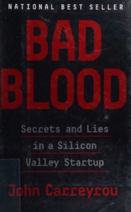 Cover of Bad Blood: Secrets and Lies in a Silicon Valley Startup