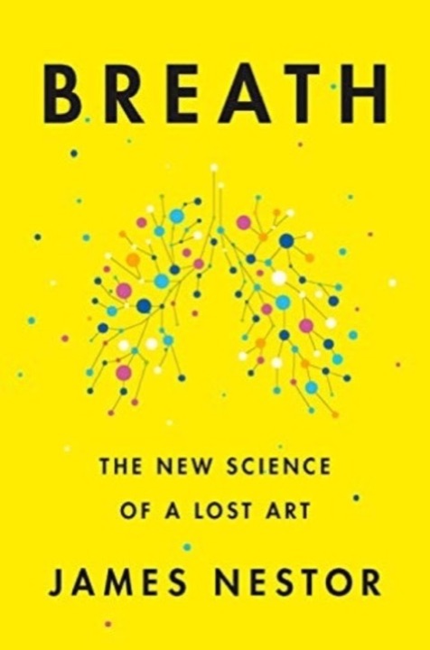 Cover of Breath: The New Science of a Lost Art