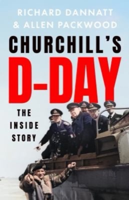 Cover of Churchill's D-Day: The Inside Story