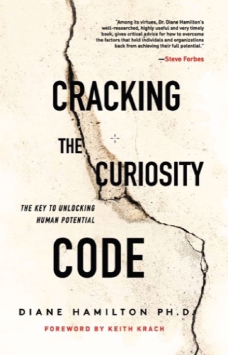 Cover of Cracking the Curiosity Code: The Key to Unlocking Human Potential