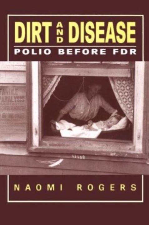 Cover of Dirt and Disease: Polio before FDR