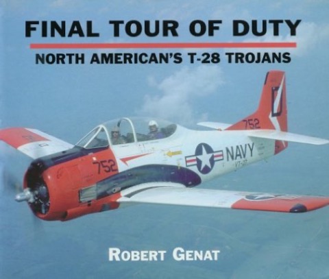 Cover of Final Tour of Duty: North American's T-28 Trojans