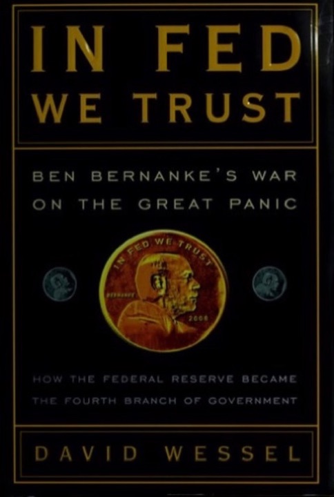 Cover of In Fed We Trust: Ben Bernanke's War on the Great Panic