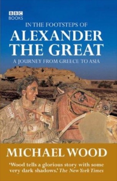 Cover of In the Footsteps of Alexander the Great