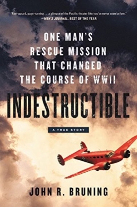 Cover of Indestructible: One Man's Rescue Mission That Changed the Course of WWII