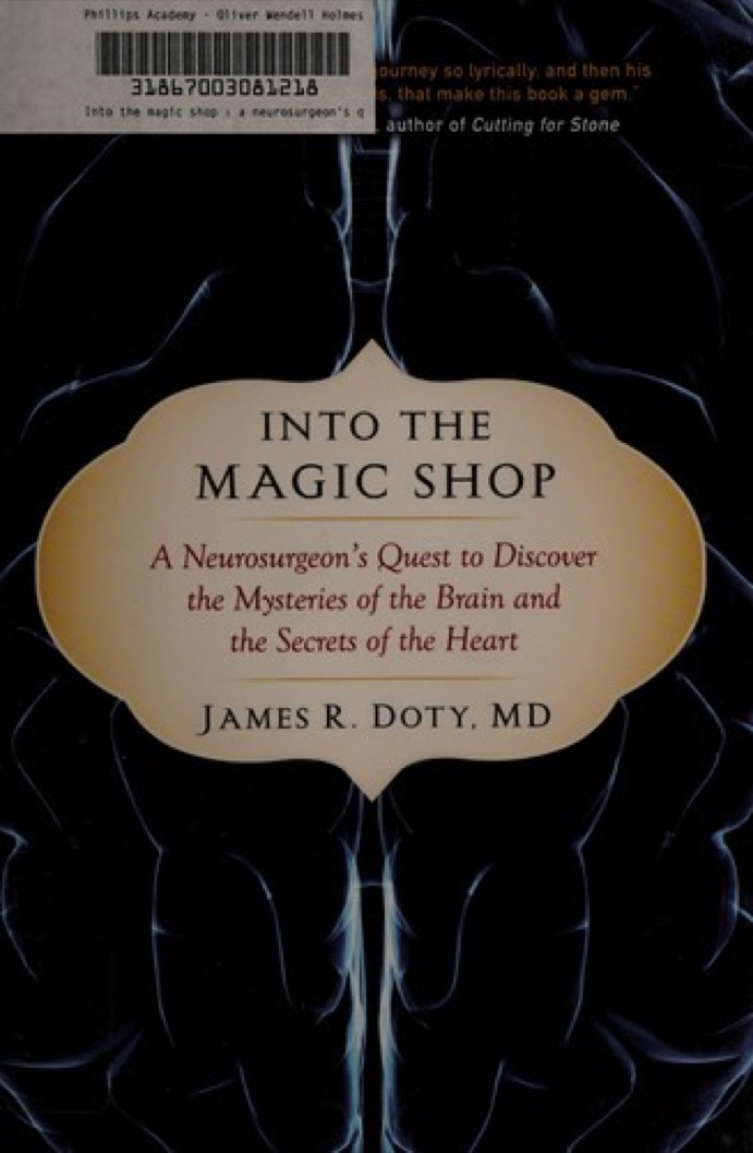 Cover of Into the Magic Shop: A Neurosurgeon's Quest to Discover the Mysteries of the Brain and the Secrets of the Heart