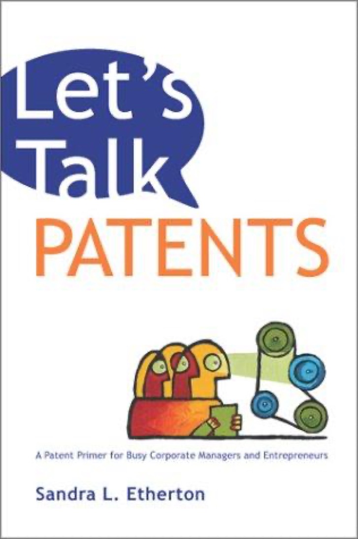 Cover of Let's Talk Patents: A Patent Primer for Busy Corporate Managers and Entrepreneurs
