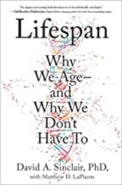 Cover of Lifespan: Why We Age—and Why We Don't Have To