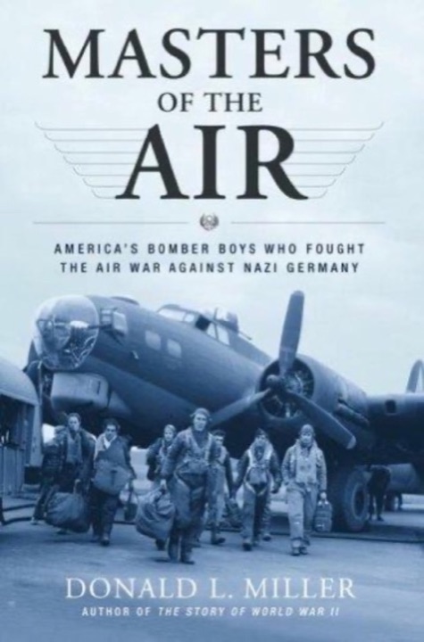 Cover of Masters of the Air: America's Bomber Boys Who Fought the Air War Against Nazi Germany