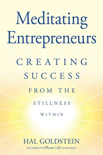 Cover of Meditating Entrepreneurs: Creating Success from the Stillness Within