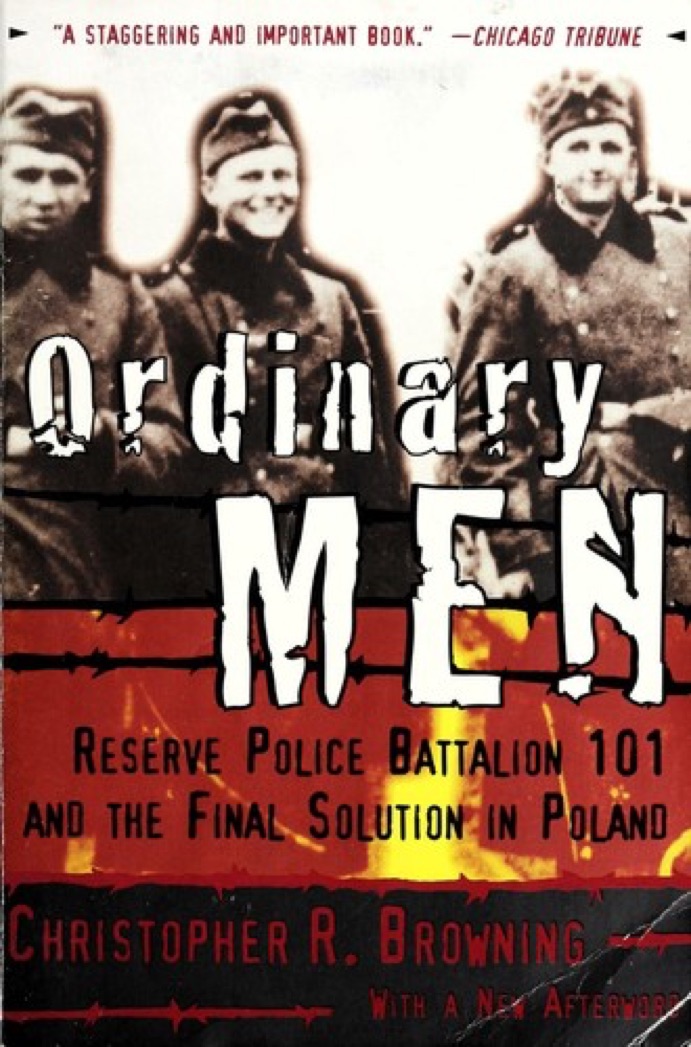 Cover of Ordinary Men: Reserve Police Battalion 101 and the Final Solution in Poland