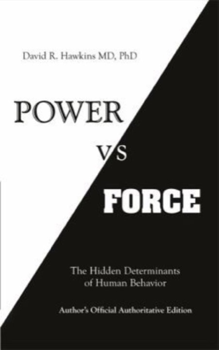 Cover of Power vs. Force: The Hidden Determinants of Human Behavior