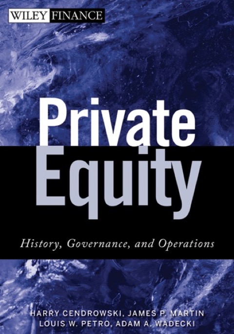 Cover of Private Equity: History, Governance, and Operations
