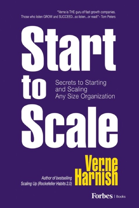 Cover of Start to Scale: Secrets to Starting and Scaling Any Size Organization