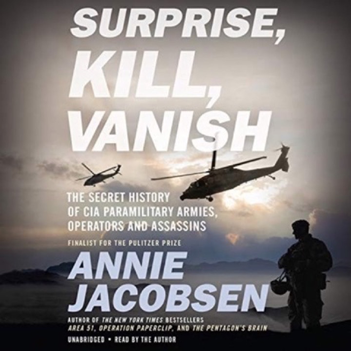 Cover of Surprise, Kill Vanish: The Secret History of the CIA, Paramilitary Armies, Operators and Assassins
