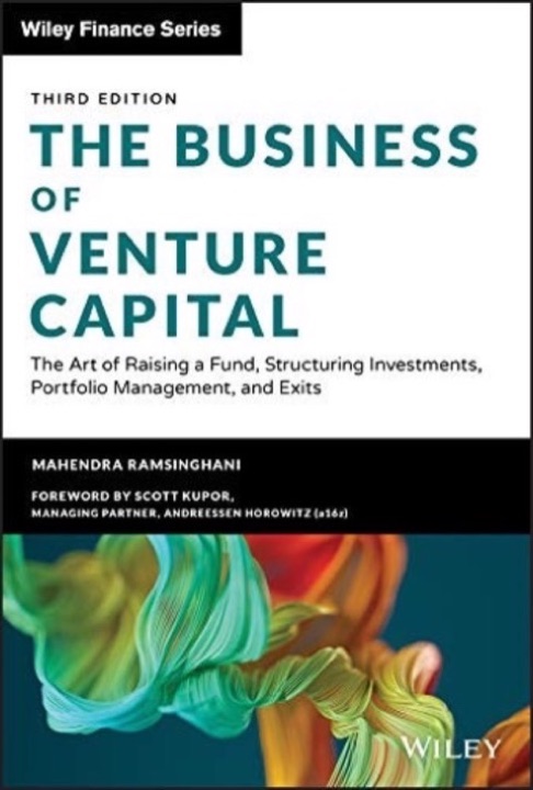 Cover of The Business of Venture Capital: The Art of Raising a Fund, Structuring Investments, Portfolio Management, and Exits