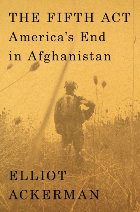 Cover of The Fifth Act: America's End in Afghanistan