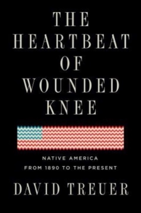 Cover of The Heartbeat of Wounded Knee