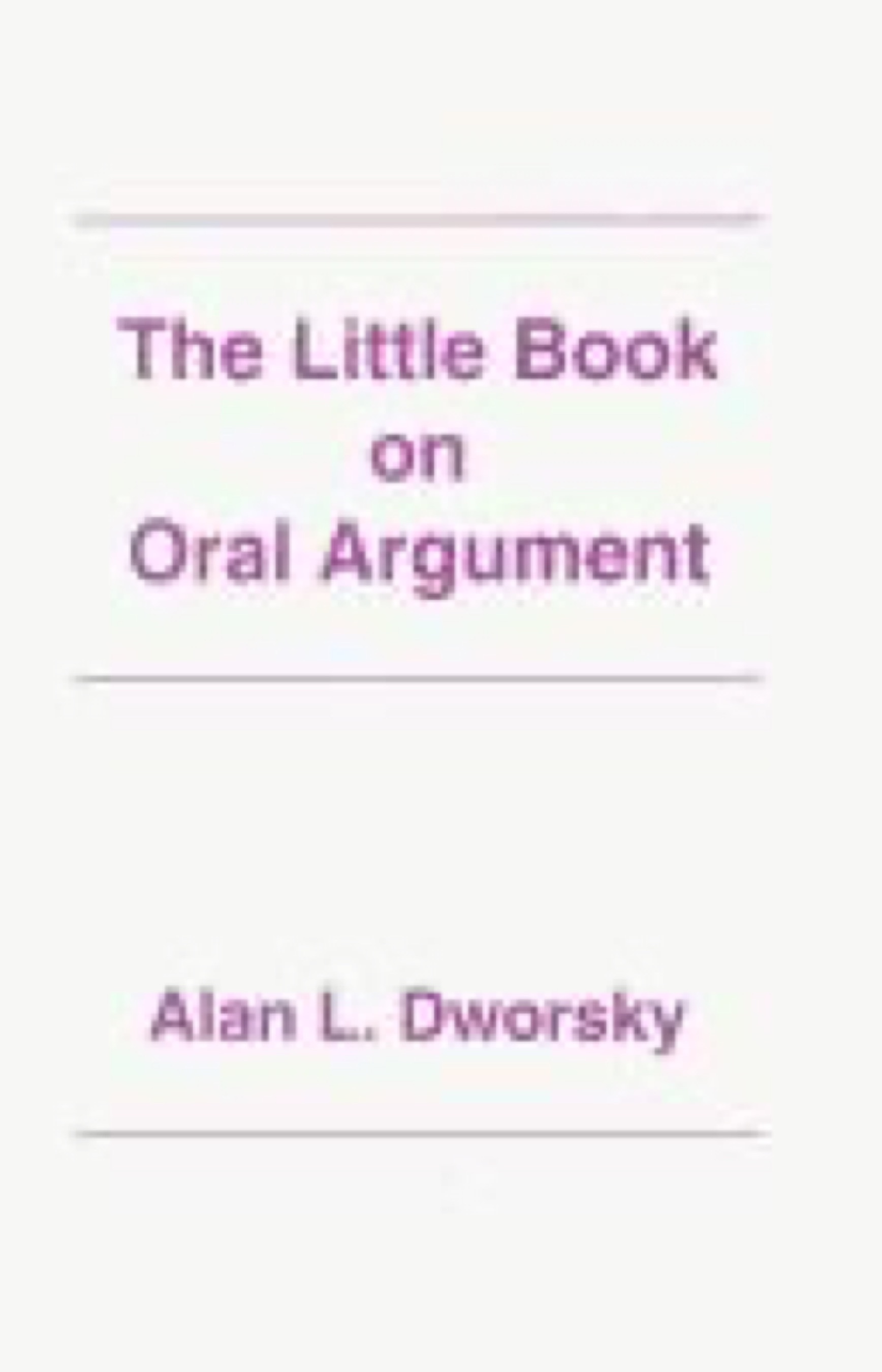 Cover of The Little Book on Oral Argument