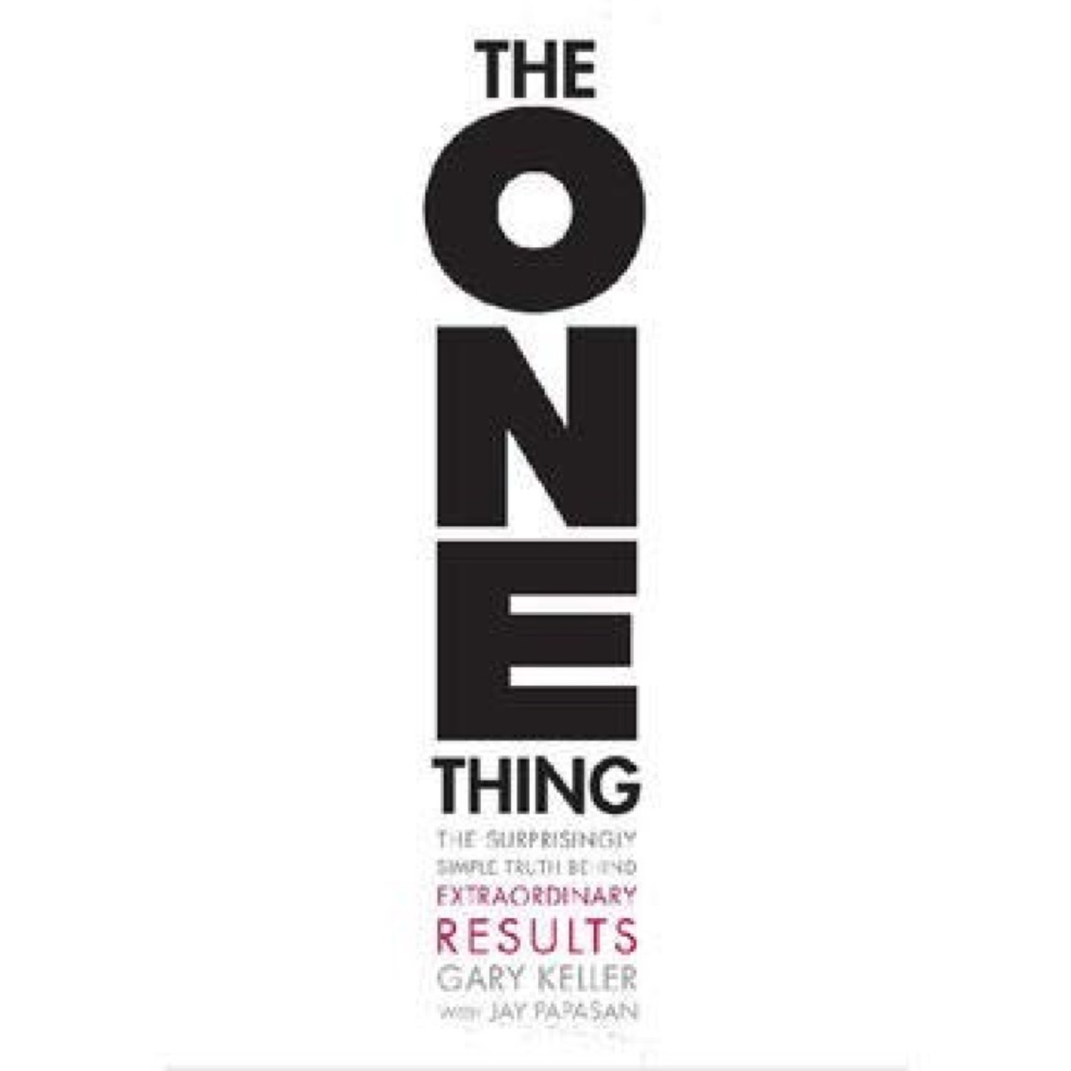 Cover of The ONE Thing: The Surprisingly Simple Truth Behind Extraordinary Results