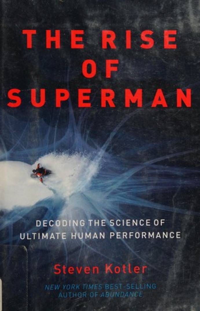 Cover of The Rise of Superman: Decoding the Science of Ultimate Human Performance