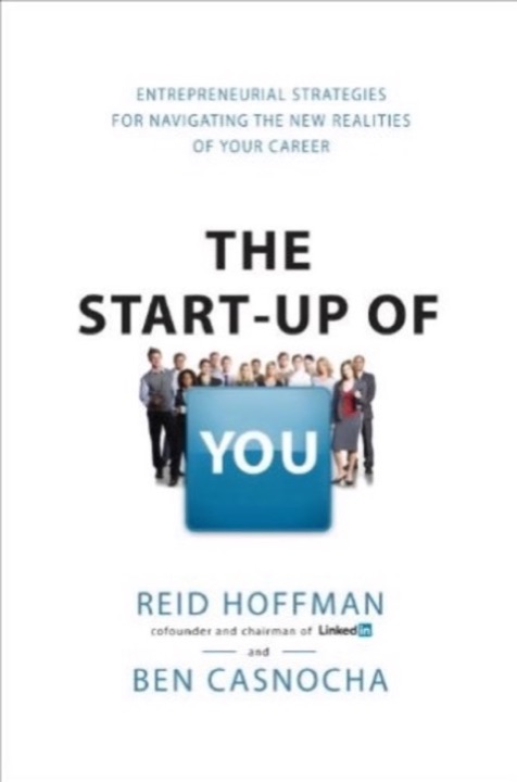Cover of The Startup of You: Adapt, Take Risks, Grow Your Network, and Transform Your Career
