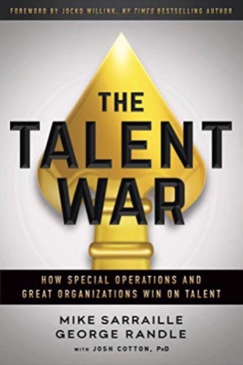 Cover of The Talent War: How Special Operations and Great Organizations Win on Talent