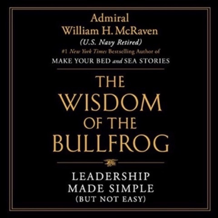 Cover of The Wisdom of the Bullfrog: Leadership Made Simple (But Not Easy)