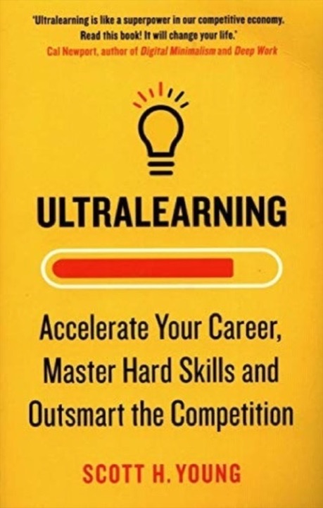 Cover of Ultralearning: Master Hard Skills, Outsmart the Competition, and Accelerate Your Career